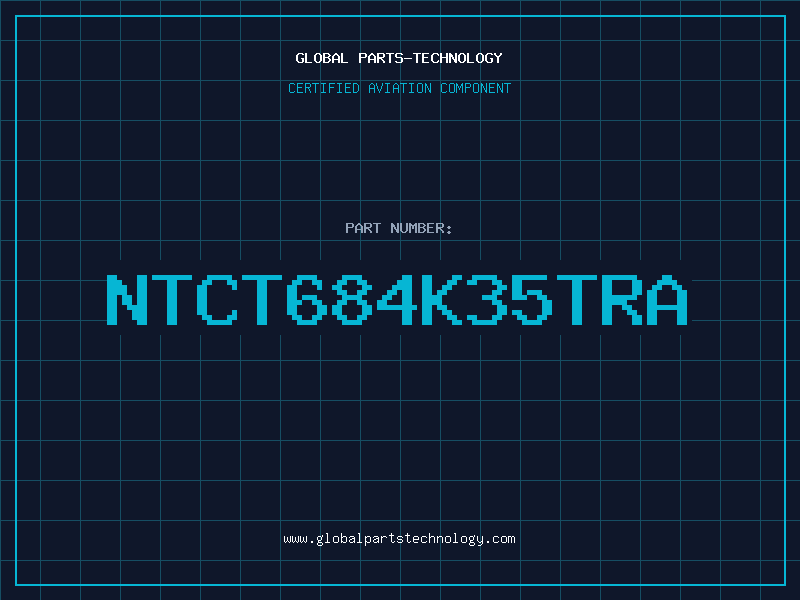 Aviation Part NTCT684K35TRA
