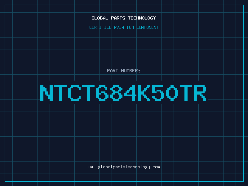 Aviation Part NTCT684K50TR