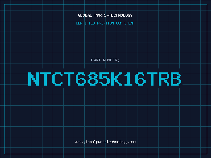 Aviation Part NTCT685K16TRB