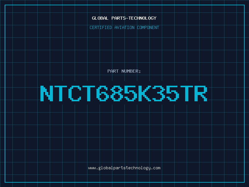 Aviation Part NTCT685K35TR