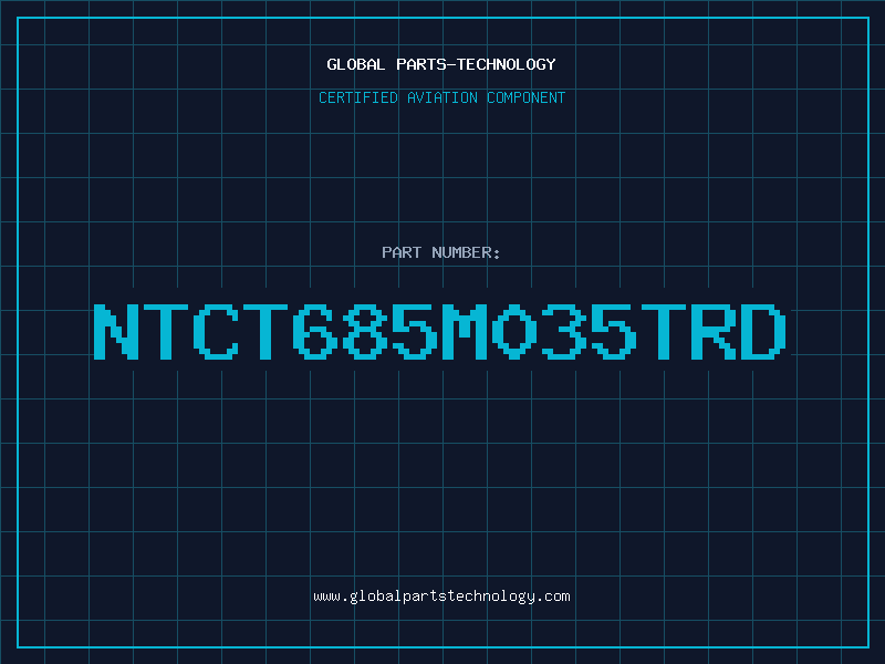 Aviation Part NTCT685M035TRD