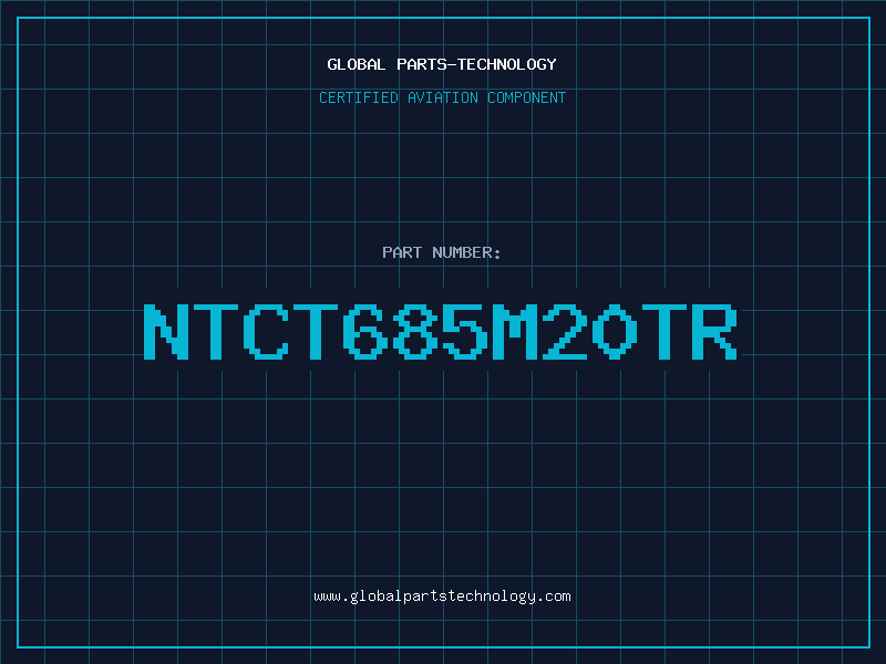Aviation Part NTCT685M20TR