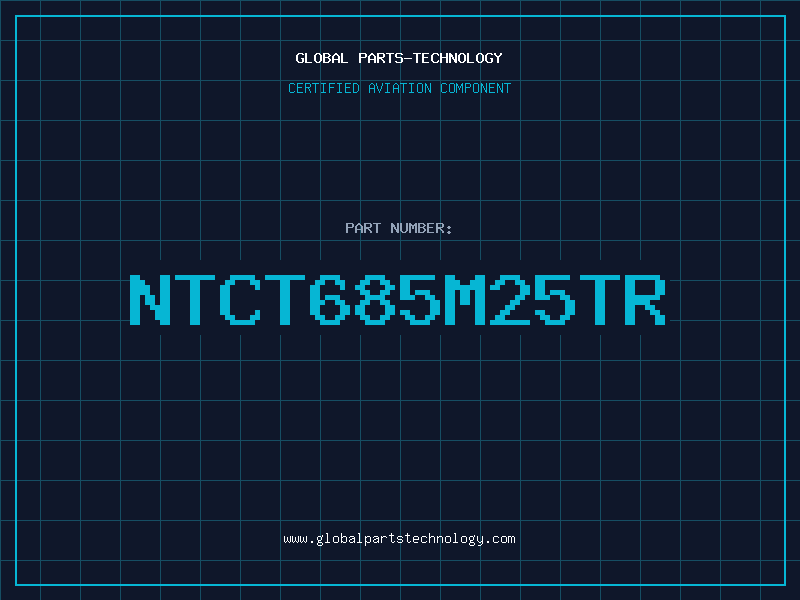 Aviation Part NTCT685M25TR