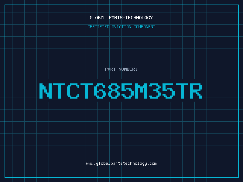 Aviation Part NTCT685M35TR