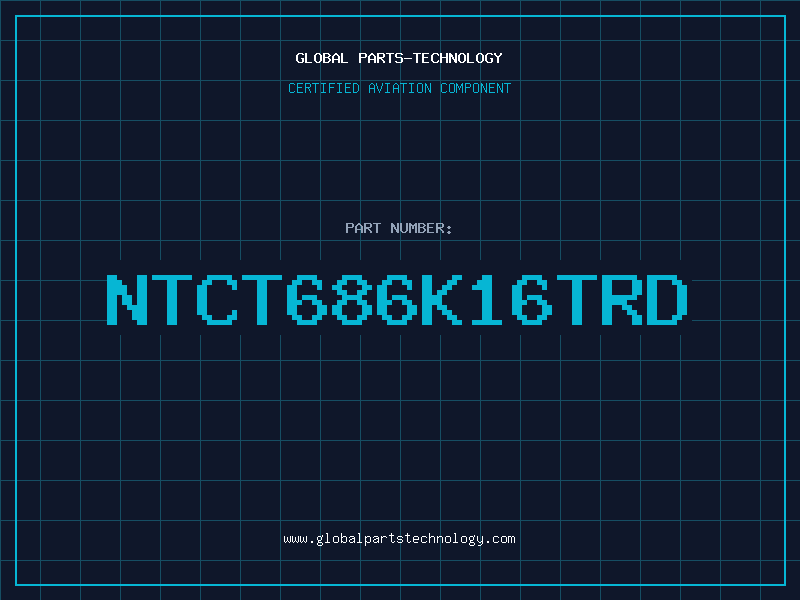 Aviation Part NTCT686K16TRD