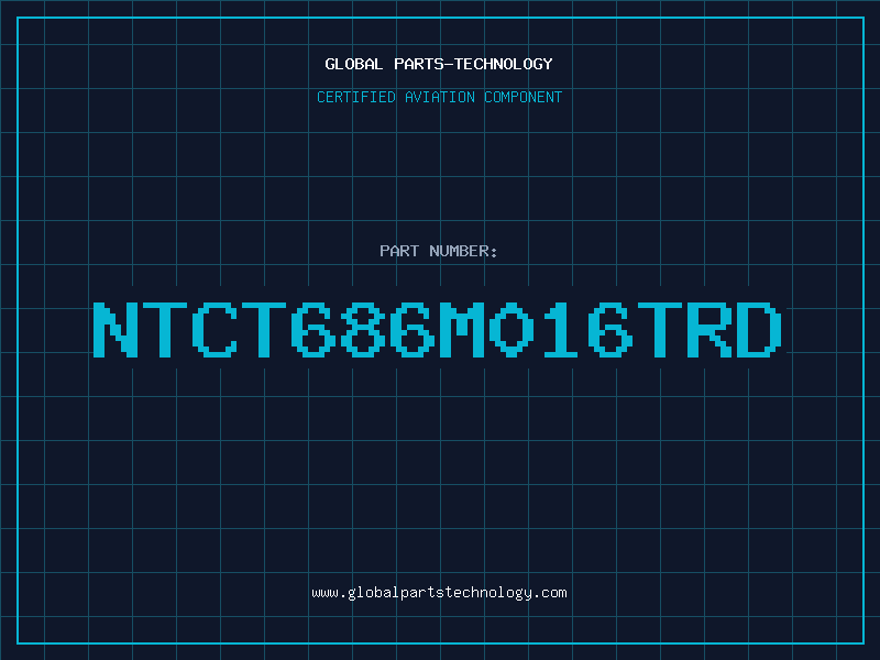 Aviation Part NTCT686M016TRD