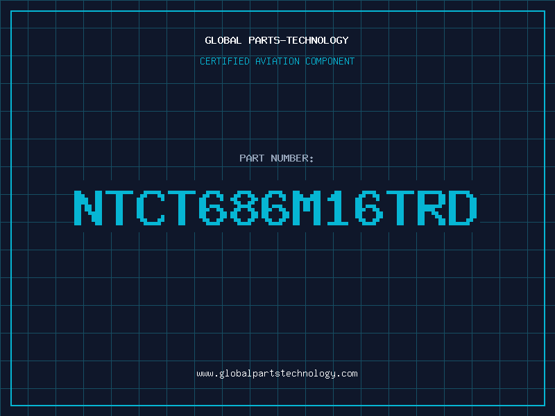 Aviation Part NTCT686M16TRD