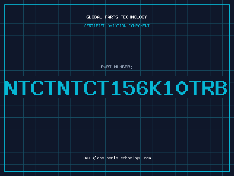 Aviation Part NTCTNTCT156K10TRB