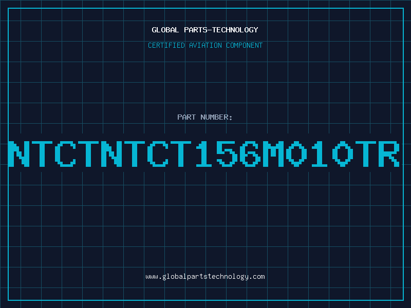 Aviation Part NTCTNTCT156M010TR
