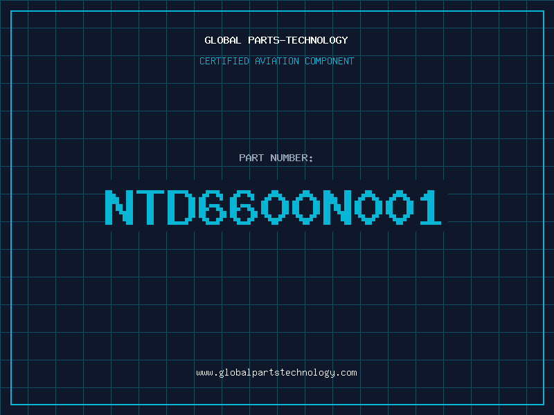 Aviation Part NTD6600N001