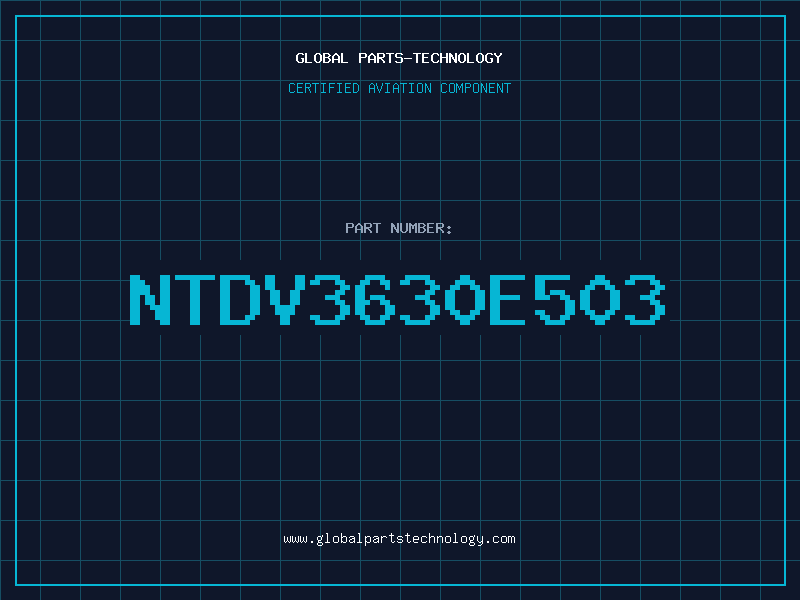 Aviation Part NTDV3630E503