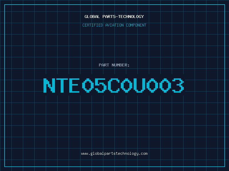 Aviation Part NTE05C0U003