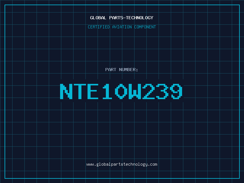 Aviation Part NTE10W239