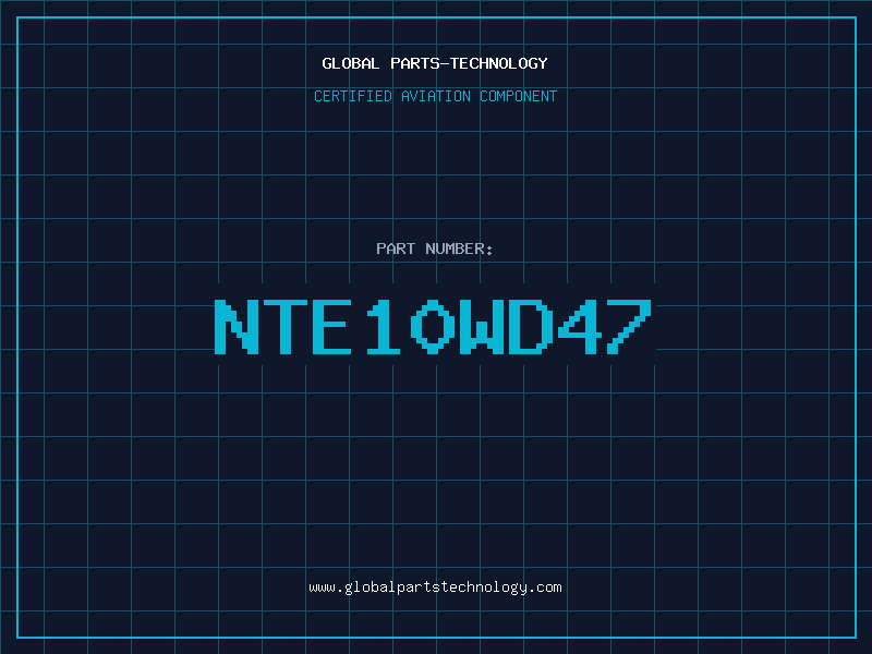Aviation Part NTE10WD47