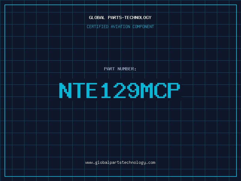 Aviation Part NTE129MCP