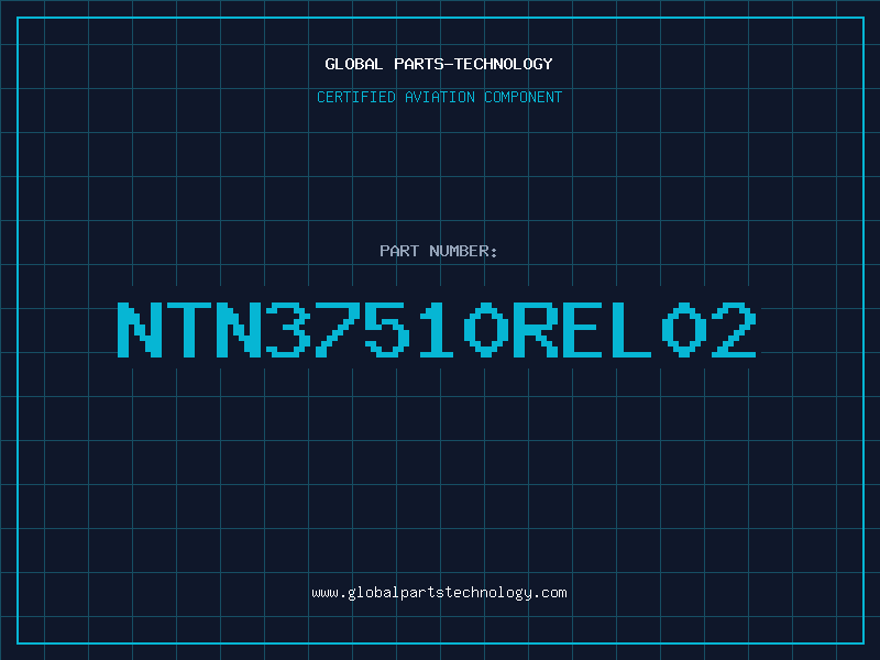 Aviation Part NTN37510REL02