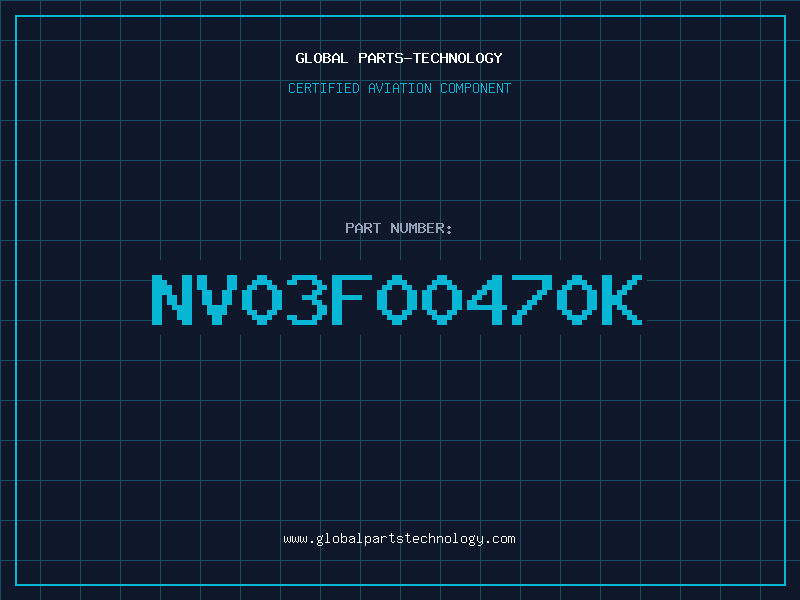 Aviation Part NV03F00470K