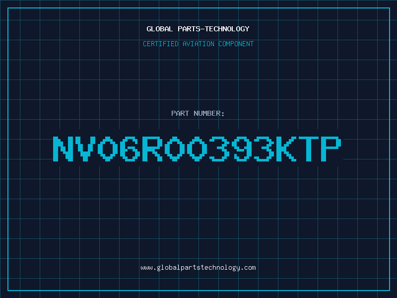 Aviation Part NV06R00393KTP