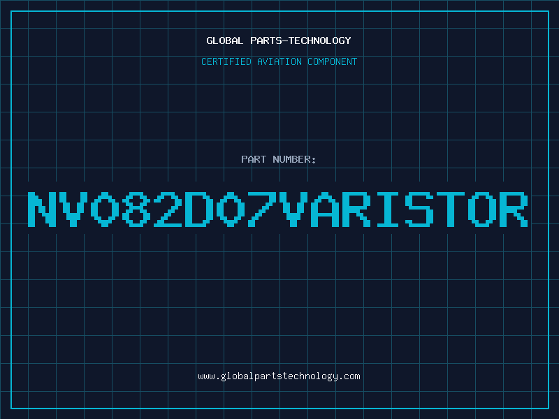 Aviation Part NV082D07VARISTOR