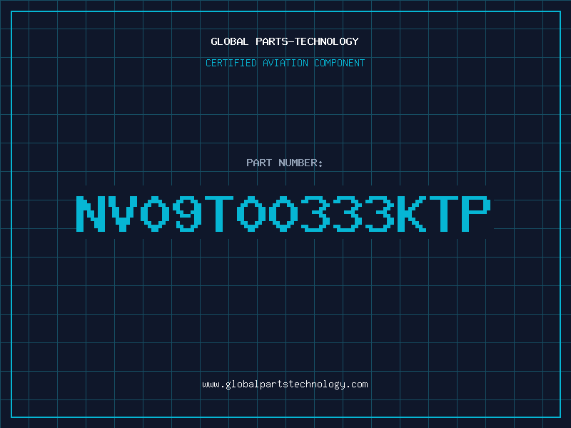 Aviation Part NV09T00333KTP