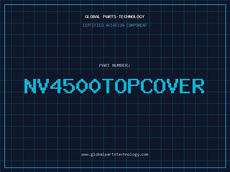 Aviation Part NV4500TOPCOVER