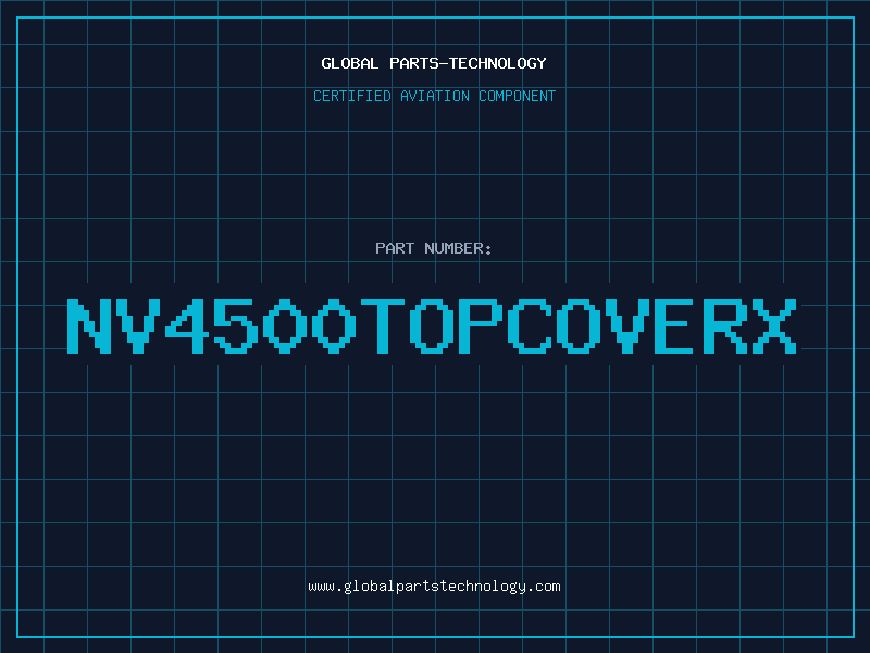 Aviation Part NV4500TOPCOVERX