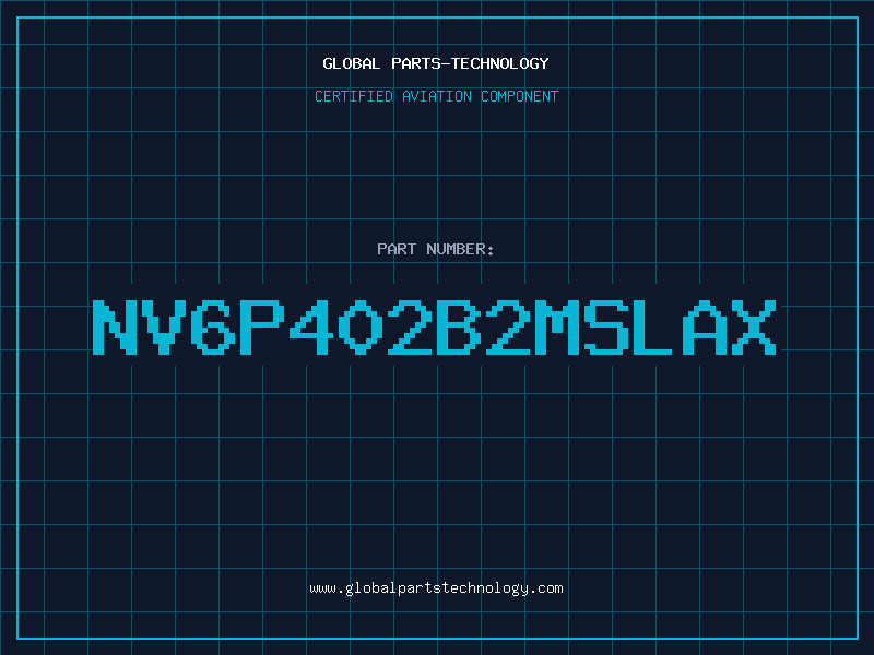 Aviation Part NV6P402B2MSLAX