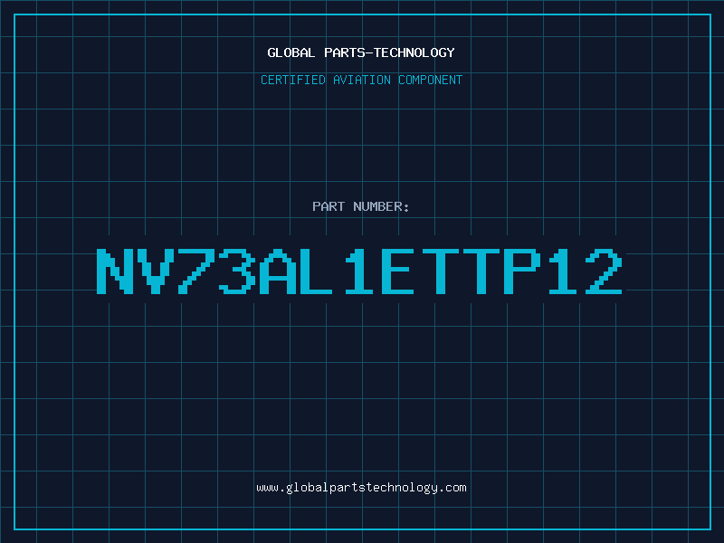 Aviation Part NV73AL1ETTP12