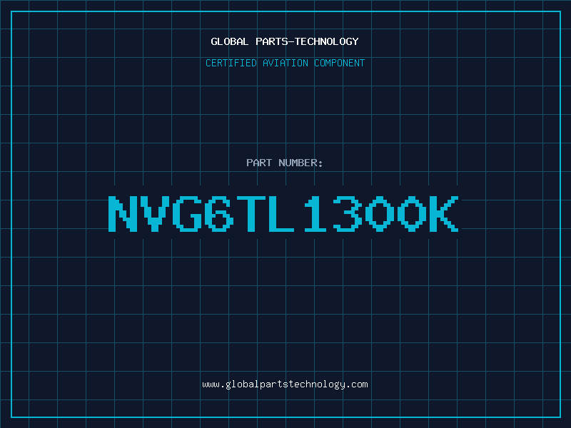 Aviation Part NVG6TL1300K