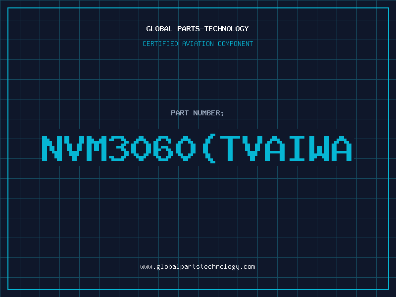 Aviation Part NVM3060(TVAIWA