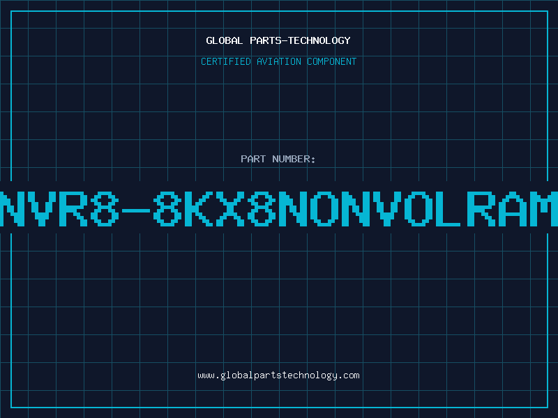 Aviation Part NVR8-8KX8NONVOLRAM