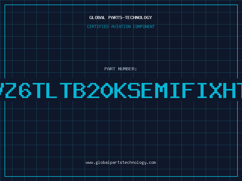 Aviation Part NVZ6TLTB20KSEMIFIXHTA