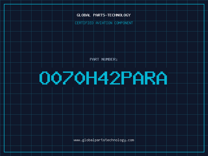 Aviation Part O070H42PARA