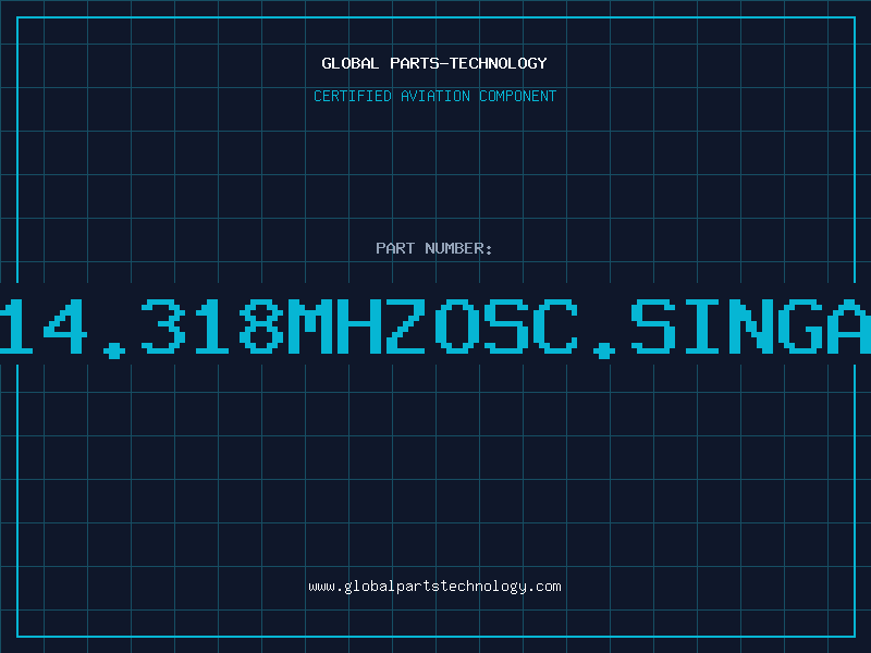 Aviation Part O14.318MHZOSC.SINGAP