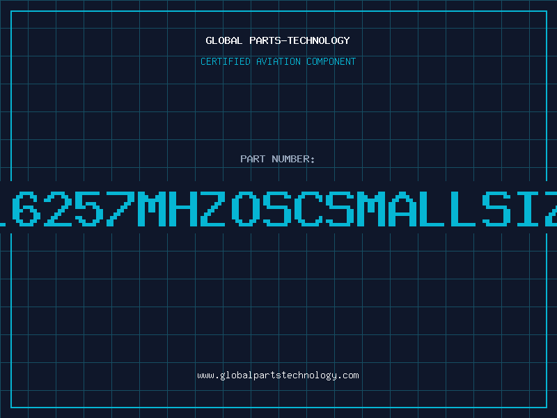 Aviation Part O16257MHZOSCSMALLSIZE