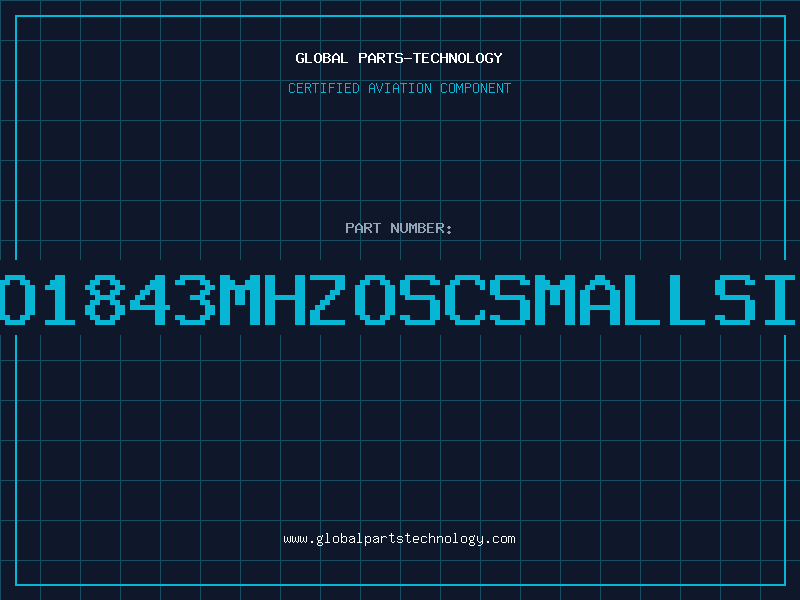 Aviation Part O1843MHZOSCSMALLSI