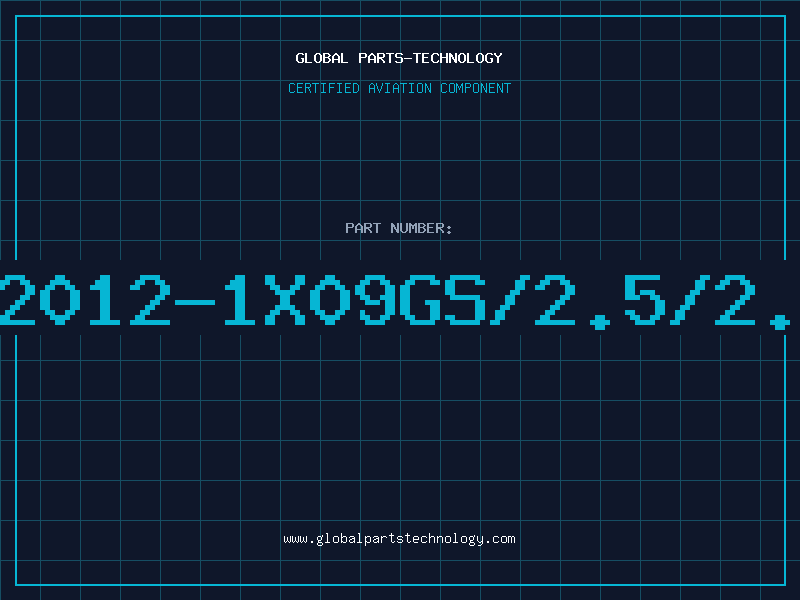 Aviation Part O2012-1X09GS/2.5/2.5
