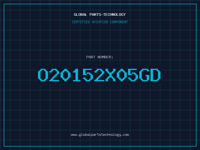 Aviation Part O20152X05GD