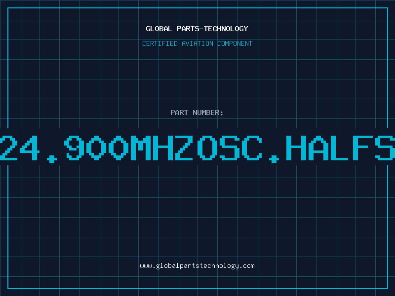Aviation Part O24.900MHZOSC.HALFSI