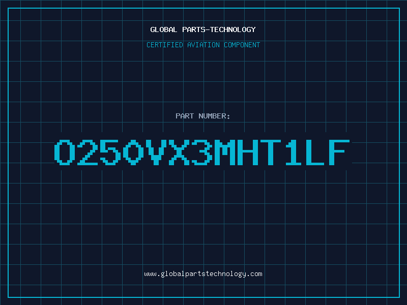 Aviation Part O250VX3MHT1LF