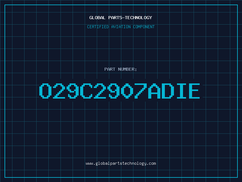 Aviation Part O29C2907ADIE