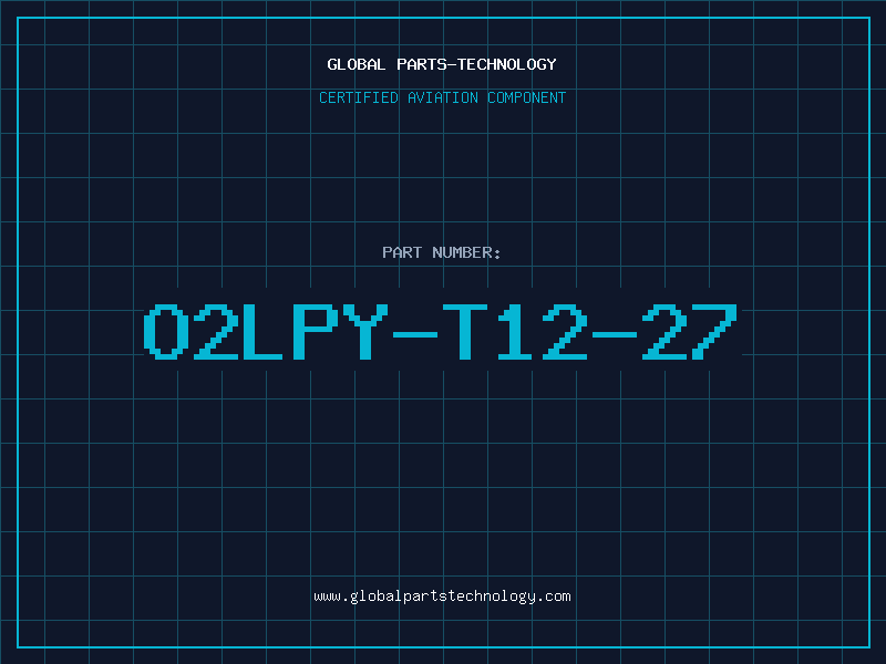 Aviation Part O2LPY-T12-27