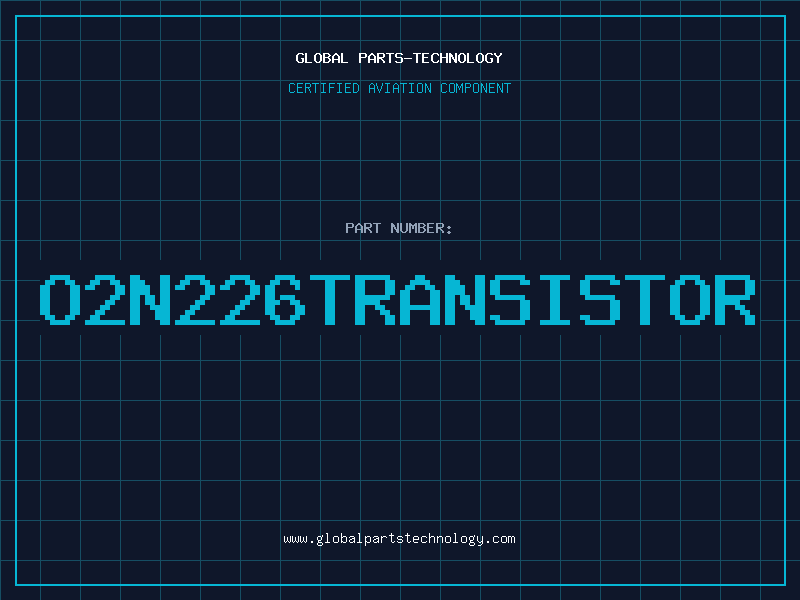 Aviation Part O2N226TRANSISTOR