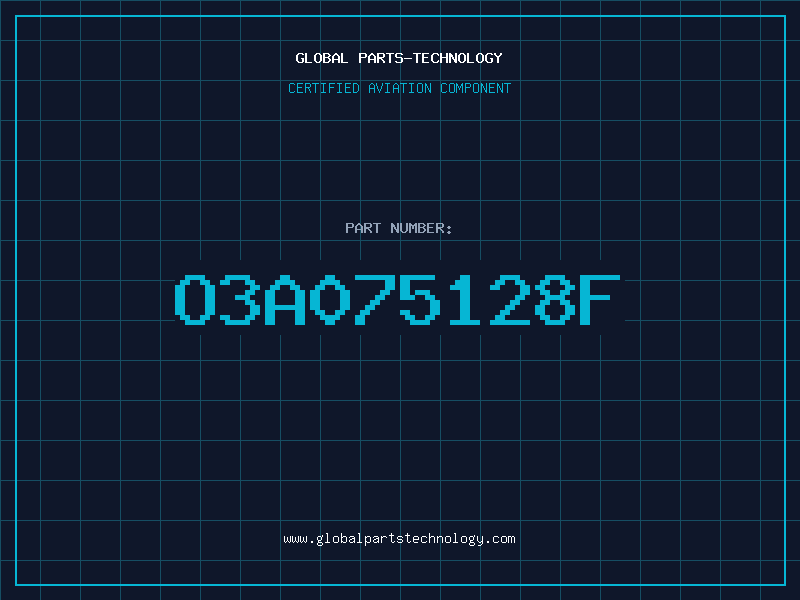 Aviation Part O3A075128F