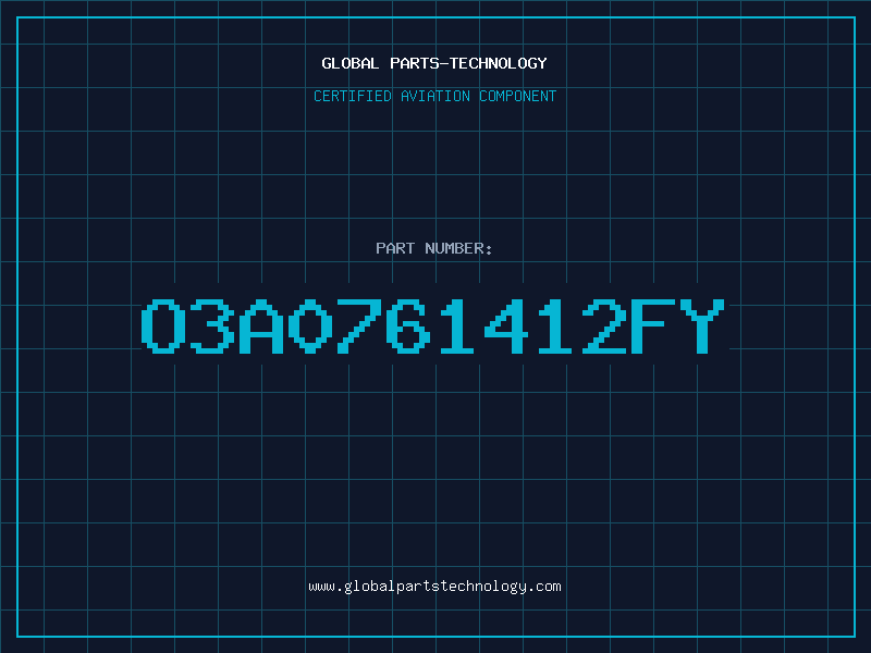 Aviation Part O3A0761412FY