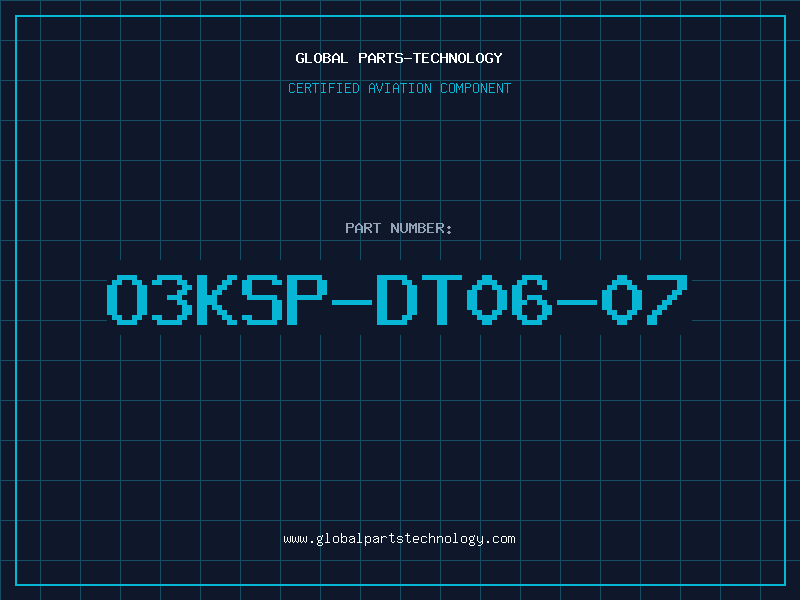 Aviation Part O3KSP-DT06-07