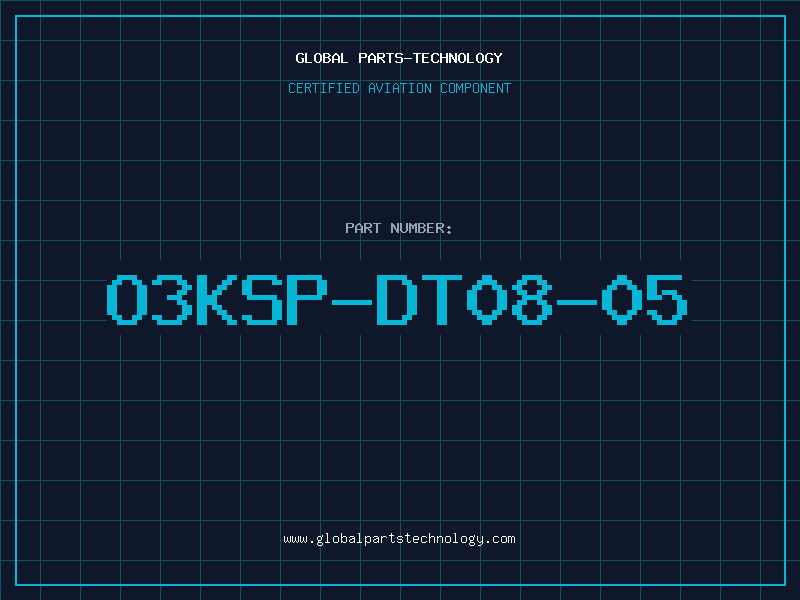 Aviation Part O3KSP-DT08-05