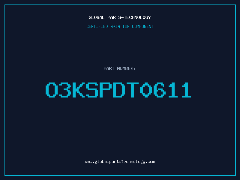 Aviation Part O3KSPDT0611