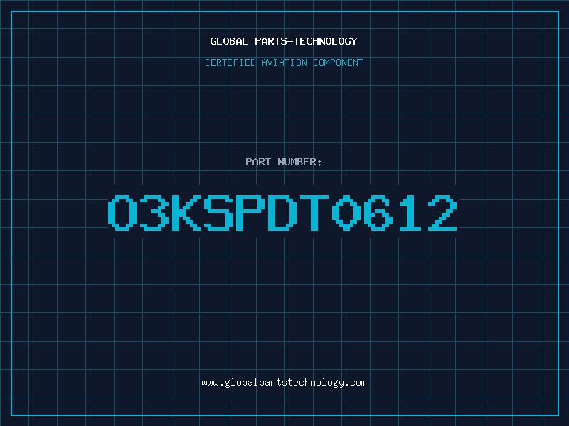 Aviation Part O3KSPDT0612