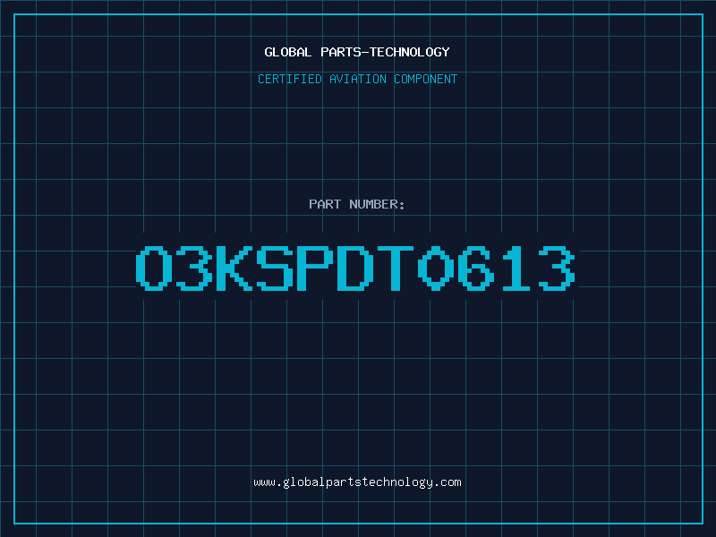 Aviation Part O3KSPDT0613